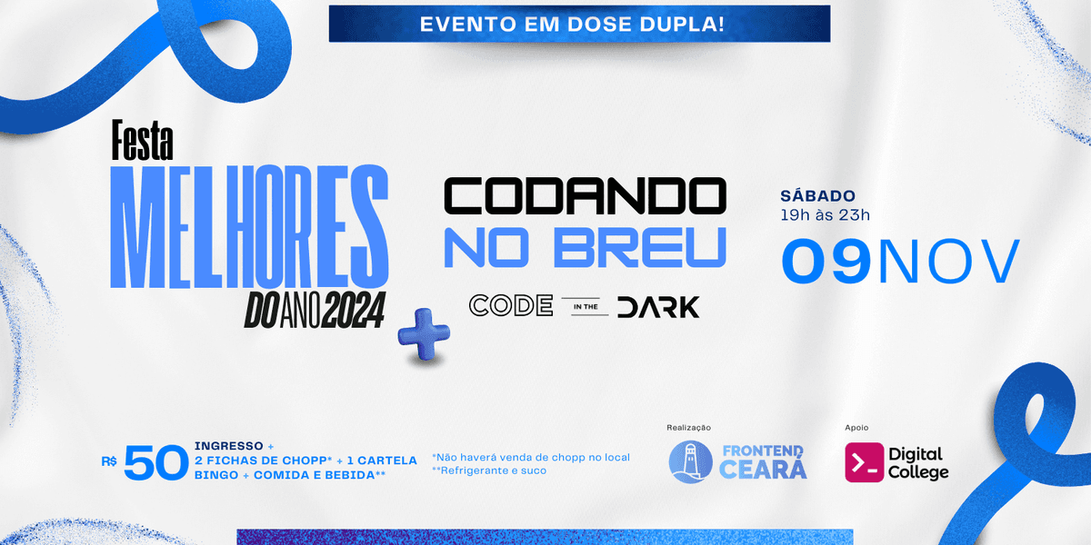 Festa Melhores do Ano + Codando no Breu 2024